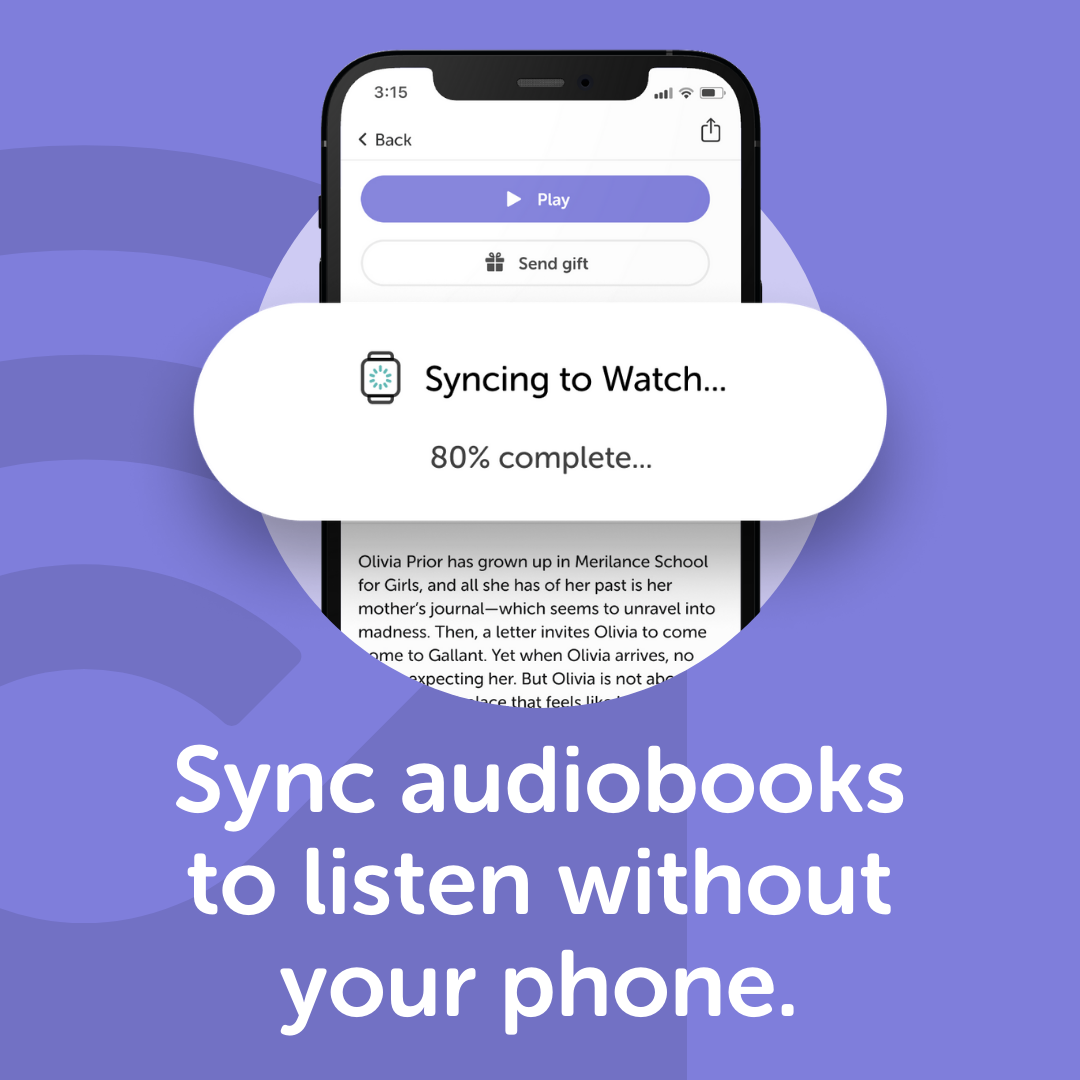 Sync audiobooks to listen without your phone.