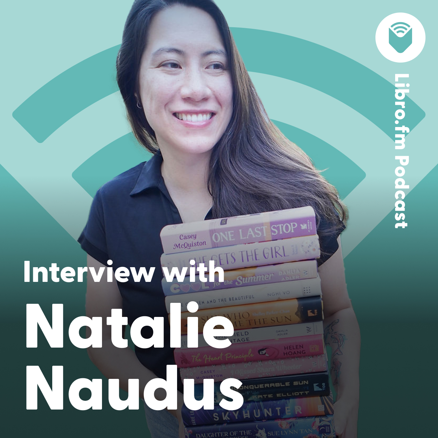A headshot of Natalie Naudus on a teal background showing the Libro.fm logo. Text reads: “Libro.fm Podcast: Interview with Natalie Naudus."