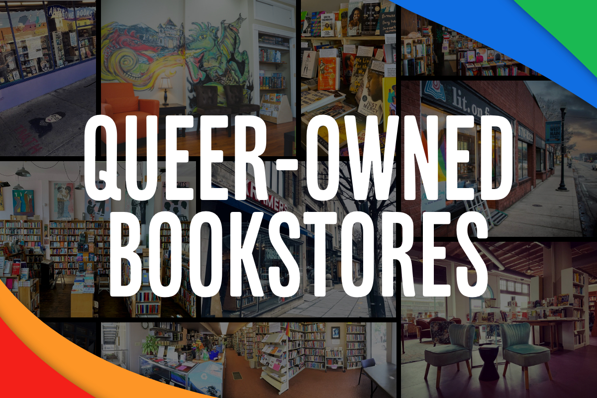 A collage with text that reads, "Queer-owned bookstores"